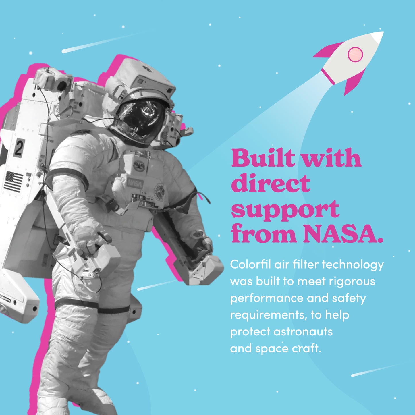 An astronaut and a rocket in the background. Colorfil air filters were built with direct support from NASA.